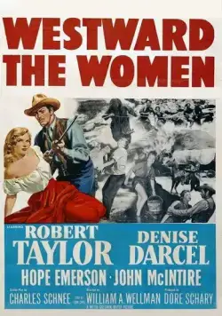 Постер: Женщина с запада / Westward the Women (1951)