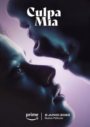 Постер: Моя вина / Culpa mía (2023)