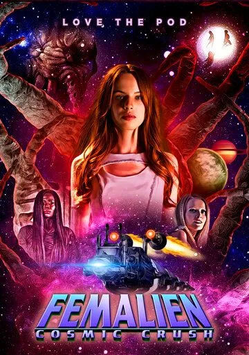 Постер: Космическая любовница: Космические чары / Femalien： Cosmic Crush (2020)