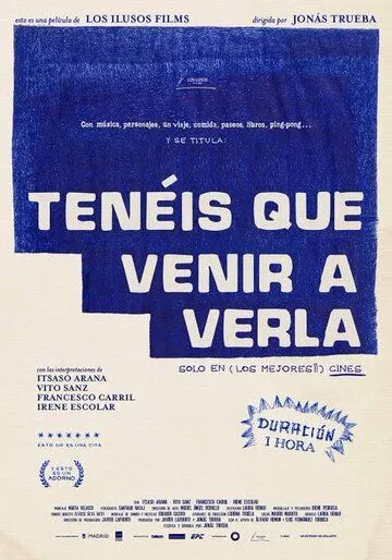 Постер: Вы должны это увидеть / Tenéis que venir a verla (2022)