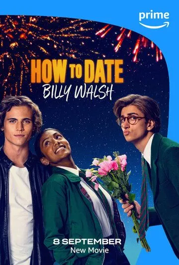 Постер: Как пойти на свидание с Билли Уолшем / How to Date Billy Walsh (2024)