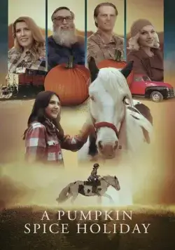 Постер: Пряная Тыква / A Pumpkin Spice Holiday (2023)