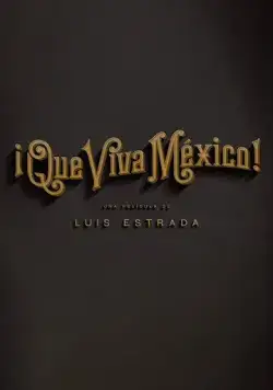 Постер: Вива Мексика! / ¡Que viva México! (2023)
