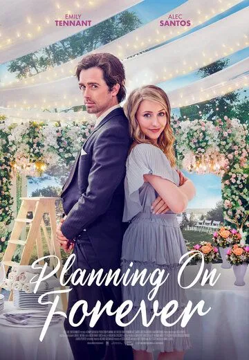 Постер: Планы на вечность / Planning on Forever (2022)