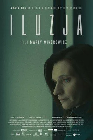 Постер: Иллюзия / Iluzja (2022)