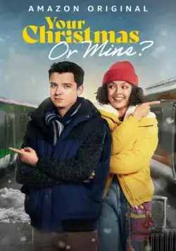 Постер: Твоё Рождество или моё? / Your Christmas or Mine? (2022)