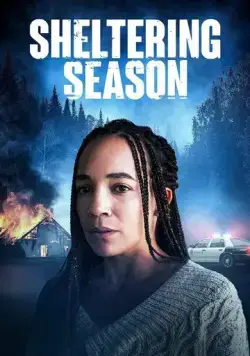 Постер: Время прятаться / Sheltering Season (2022)