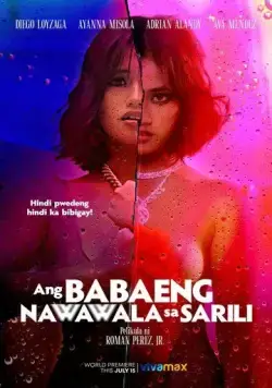 Постер: Женщина, которая потеряла себя / Ang babaeng nawawala sa sarili (2022)