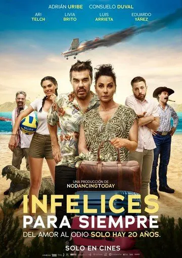 Постер: Несчастливые навсегда / Infelices para Siempre (2023)