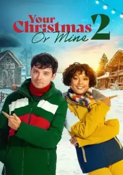 Постер: Твоё Рождество или моё? 2 / Your Christmas or Mine 2 (2023)