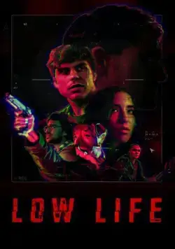 Постер: Отребье / Low Life (2022)