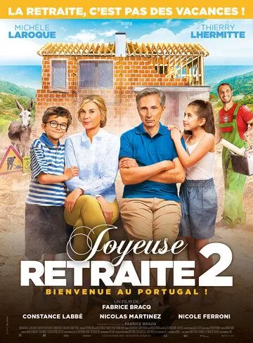 Постер: Счастливой пенсии! 2 / Joyeuse retraite! 2 (2022)