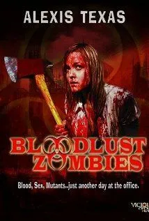 Постер: Жаждущие крови зомби / Bloodlust Zombies (2011)