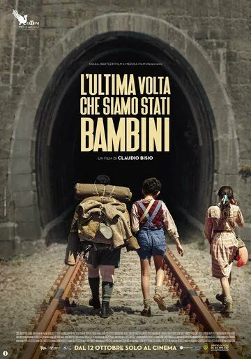 Постер: Последний раз, когда мы были детьми / L'ultima volta che siamo stati bambini (2023)