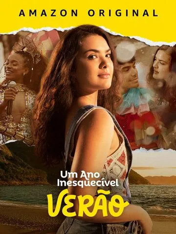 Постер: Незабываемый год - лето / Um Ano Inesquecível: Verão (2023)