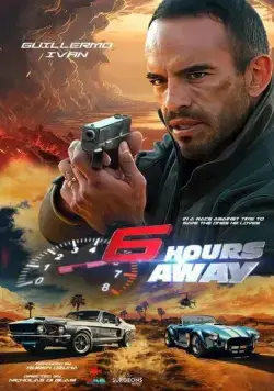 Постер: Шесть часов гонки со временем / 6 Hours Away (2024)