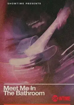 Постер: Встретимся в уборной / Meet Me in the Bathroom (2022)