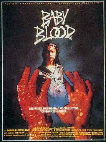 Постер: Дитя крови / Baby Blood (1990)