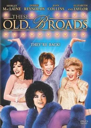 Постер: Старые клячи по-американски / These Old Broads (2001)