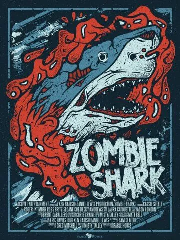 Постер: Акулы-зомби / Zombie Shark (2015)