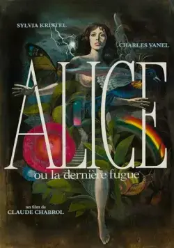 Постер: Алиса, или Последний побег / Alice ou la dernière fugue (1976)
