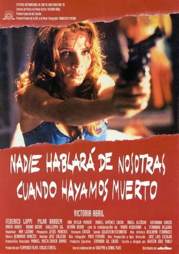 Постер: Никто не расскажет о нас, когда мы умрём / Nadie hablará de nosotras cuando hayamos muerto (1995)
