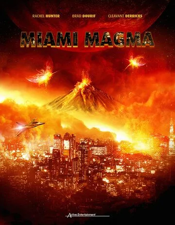 Постер: Извержение в Майами / Swamp Volcano (2011)