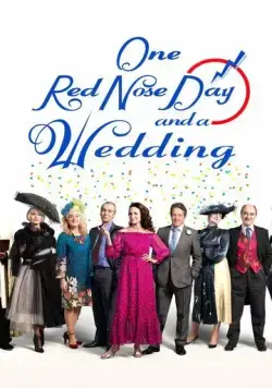 Постер: Один день красного носа и свадьба / One Red Nose Day and a Wedding (2019)