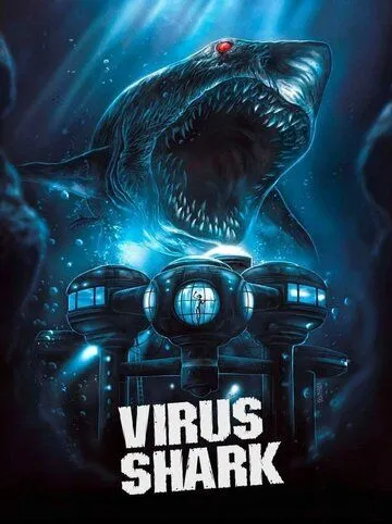 Постер: Акулий вирус / Virus Shark (2021)