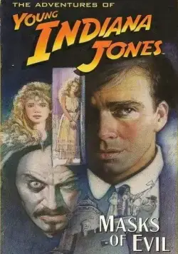Постер: Приключения молодого Индианы Джонса: Маски зла / The Adventures of Young Indiana Jones: Masks of Evil (1999)
