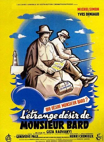 Постер: Странное желание господина Бара / L'étrange désir de Monsieur Bard (1954)