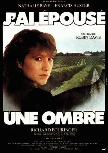 Постер: Я вышла замуж за тень / J'ai épousé une ombre (1982)
