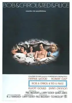 Постер: Боб и Кэрол, Тед и Элис / Bob and Carol and Ted and Alice (1969)