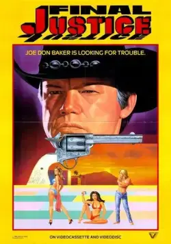 Постер: Последнее слово правосудия / Final Justice (1985)