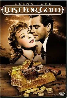 Постер: Жажда золота / Lust for Gold (1949)