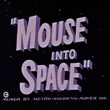 Постер: Мышонок в космосе / Mouse Into Space (1962)