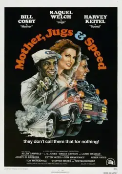 Постер: Маманя, Бюст и Живчик / Mother, Jugs & Speed (1976)
