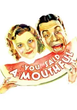 Постер: Вы сказали много / You Said a Mouthful (1932)