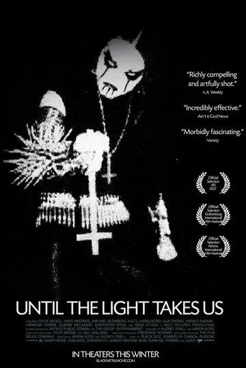 Постер: Пока свет не заберёт нас / Until the Light Takes Us (2008)