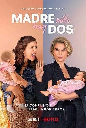 Постер: Мать моей дочери / Madre Solo hay Dos (2021)