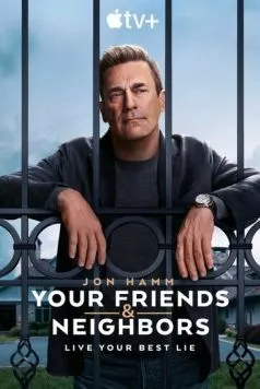 Постер: Друзья и соседи / Your Friends & Neighbors (2025)