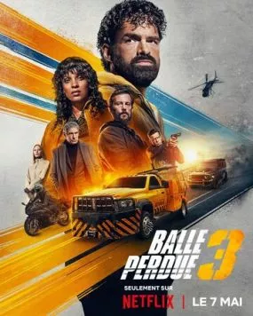Постер: Шальная пуля 3 / Balle perdue 3 (2025)