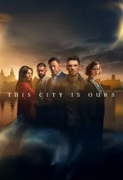 Постер: Этот город принадлежит нам / This City Is Ours (2025)