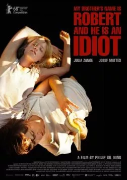 Постер: Моего брата зовут Роберт, и он идиот / Mein Bruder heisst Robert und ist ein Idiot (2018)