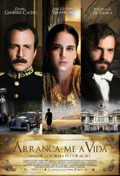 Постер: Вырви это сердце / Arráncame la vida (2008)