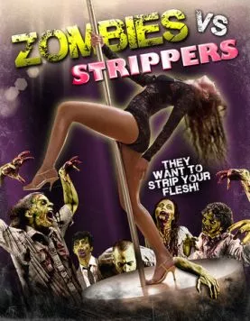 Постер: Зомби против стриптизёрш / Zombies Vs. Strippers (2012)