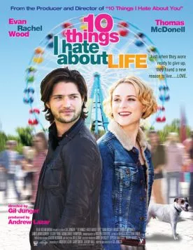 Постер: 10 вещей, которые я ненавижу в жизни / 10 Things I Hate About Life (2014)