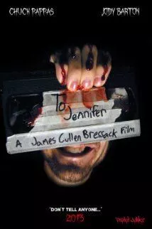 Постер: К Дженнифер / To Jennifer (2013)