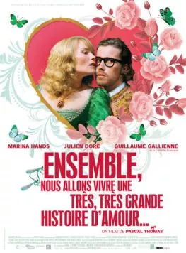 Постер: Вместе мы проживаем огромную историю любви / Ensemble, nous allons vivre une très, très grande histoire d'amour... (2010)