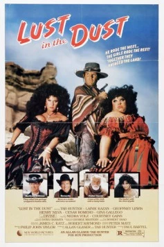 Постер: Страсть в пыли / Lust in the Dust (1984)
